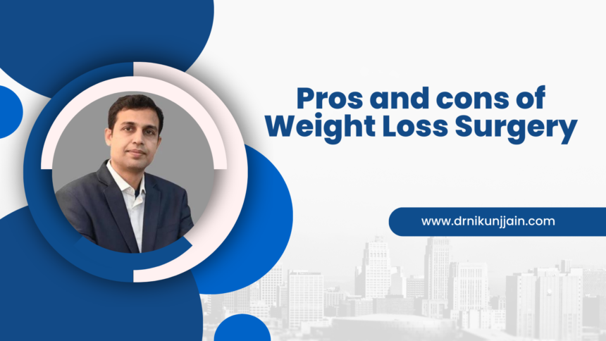 Pros and cons of Weight Loss Surgery