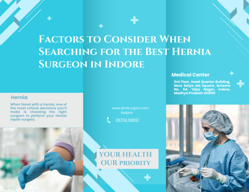 Factors to Consider When Searching for the Best Hernia Surgeon in Indore