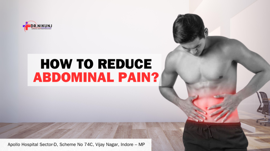 How to reduce Abdominal pain?