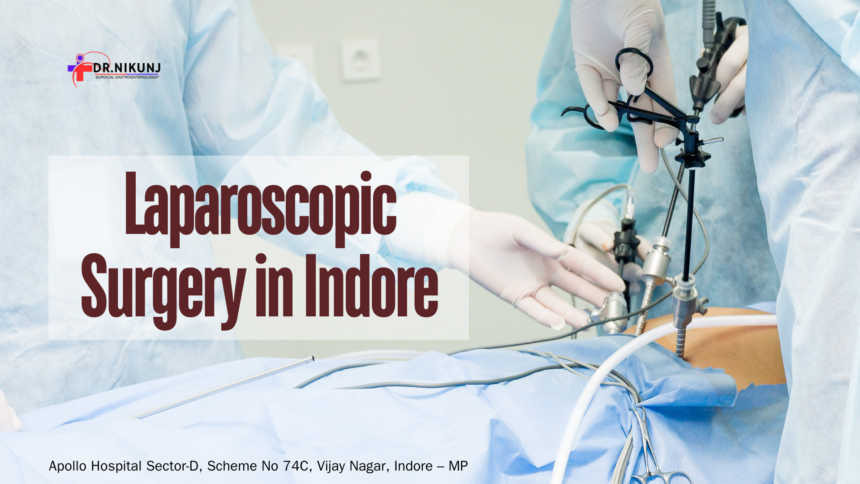 Laparoscopic Surgery in Indore