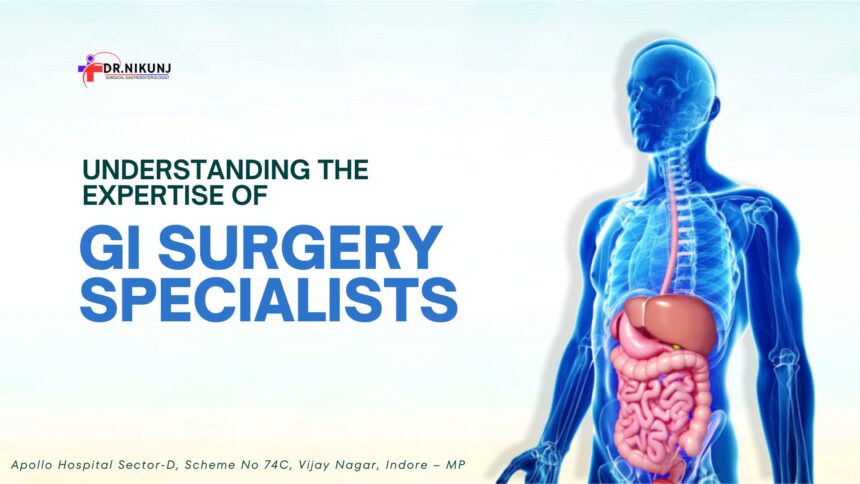 Understanding the Expertise of GI Surgery Specialists