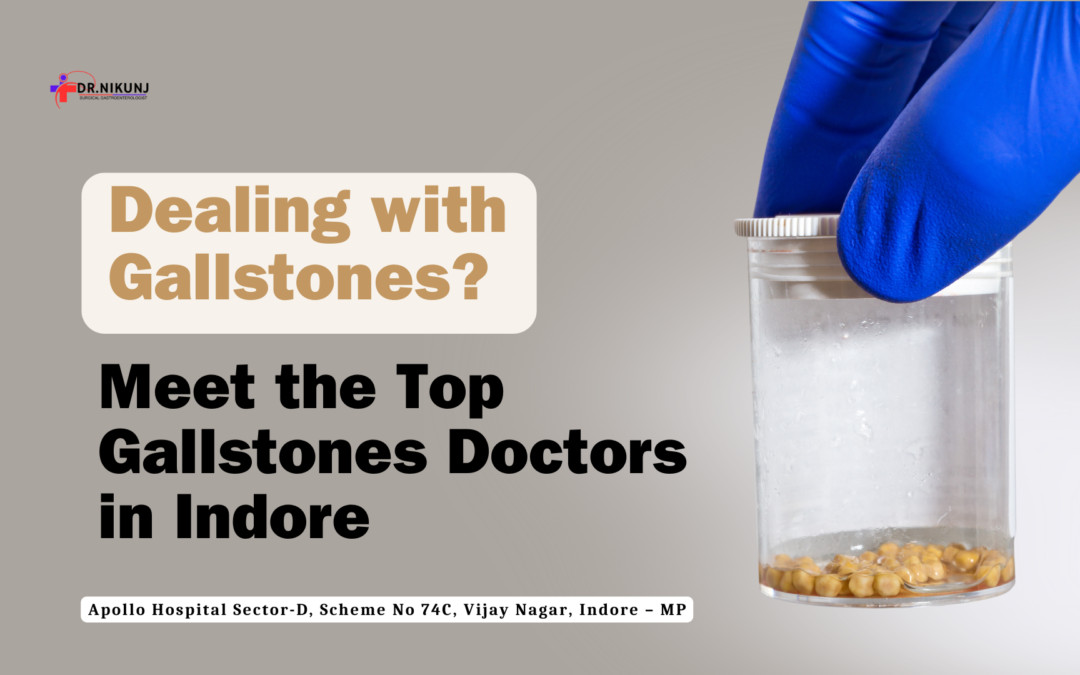 Top gallstones doctors in Indore providing expert treatment.
