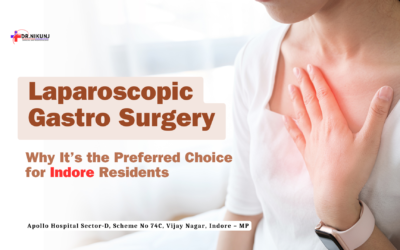 Blogs Laparoscopic Gastro Surgery in Indore