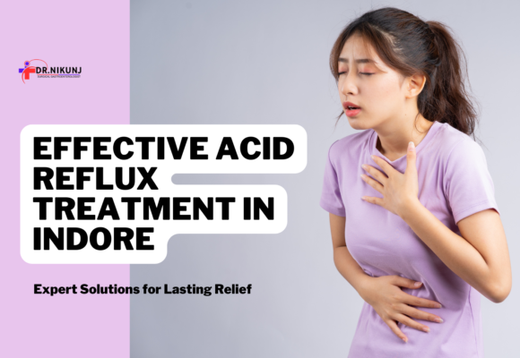 Effective Acid Reflux Treatment in Indore