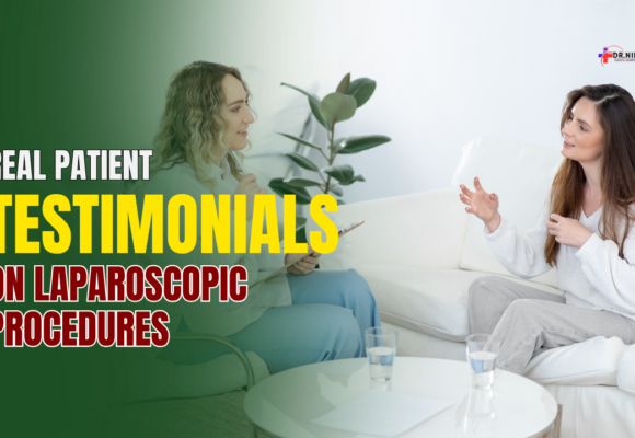 Real Patient Testimonials on Laparoscopic Procedures