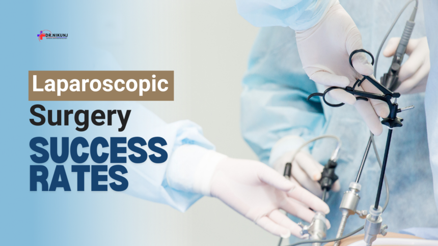 Laparoscopic Surgery Success Rates: Benefits, Statistics, and What to Expect