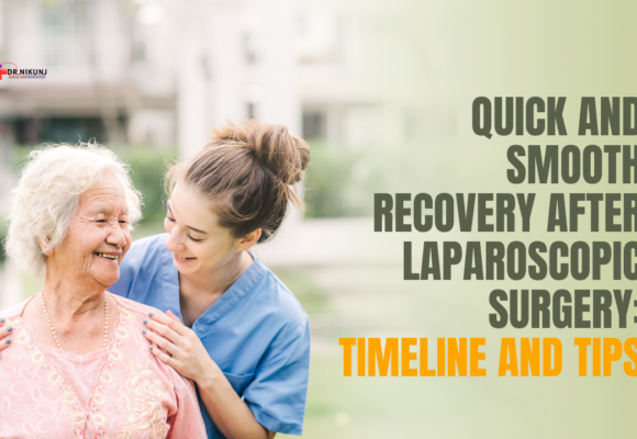 Quick and Smooth Recovery After Laparoscopic Surgery: Timeline and Tips