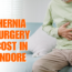 Hernia Surgery Cost in Indore