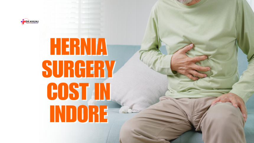 Hernia Surgery Cost in Indore