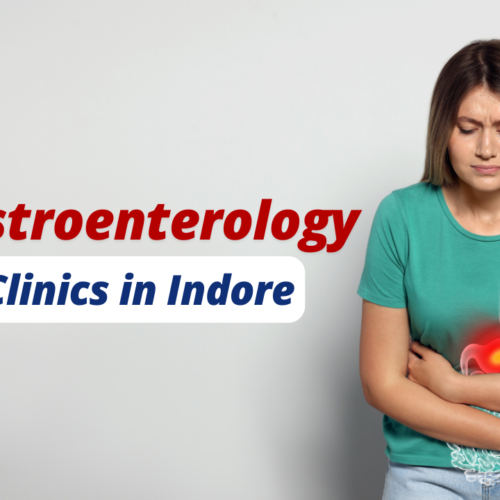 Gastroenterology Clinics in Indore