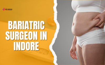 Bariatric Surgeon in Indore – Achieve Healthy Weight with Expert Surgery by Dr. Nikunj Jain