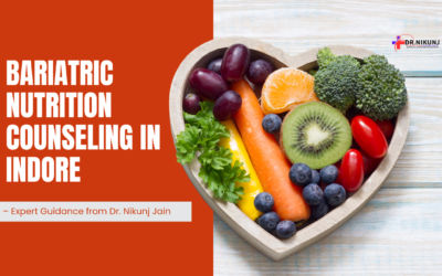 Bariatric Nutrition Counseling in Indore – Expert Guidance from Dr. Nikunj Jain