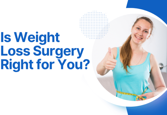 Is Weight Loss Surgery Right for You? | Dr. Nikunj Jain Indore