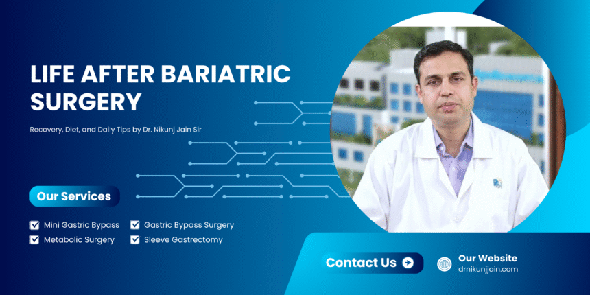 Life After Bariatric Surgery