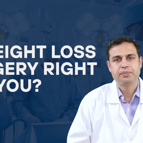 Is Weight Loss Surgery Right for You? | Dr. Nikunj Jain Indore